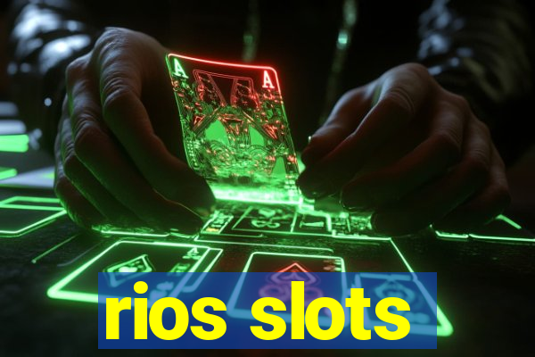 rios slots